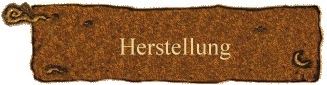 Herstellung